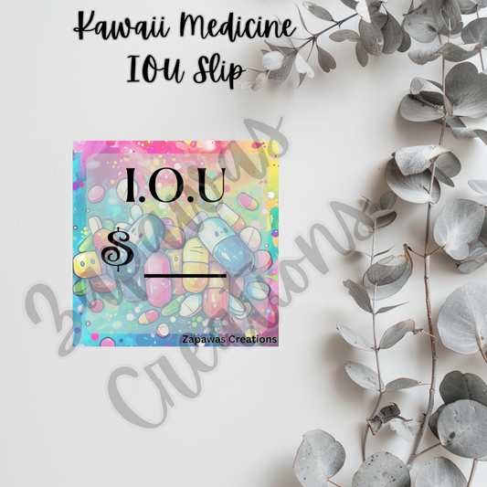 Kawaii Medicine IOU SINGLE Slip | Digital Download | Cash Budget Slip