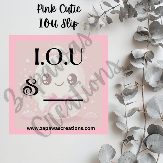 Pink Cutie IOU SINGLE Slip | Digital Download | Cash Budget Slip